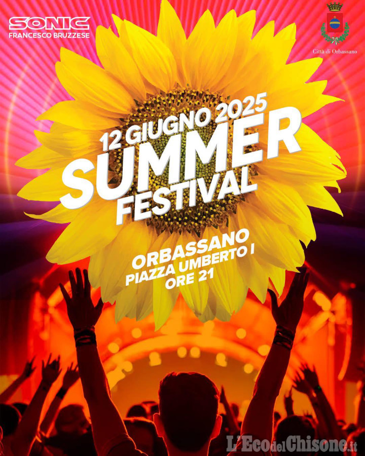 Estate orbassanese, questa sera l'atteso Summer Festival in piazza Umberto I