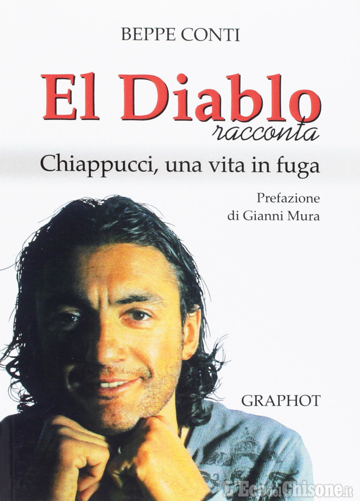 Bibiana, venerdì 3 a cena con &quot;El Diablo&quot; Chappucci: presentazione biografia