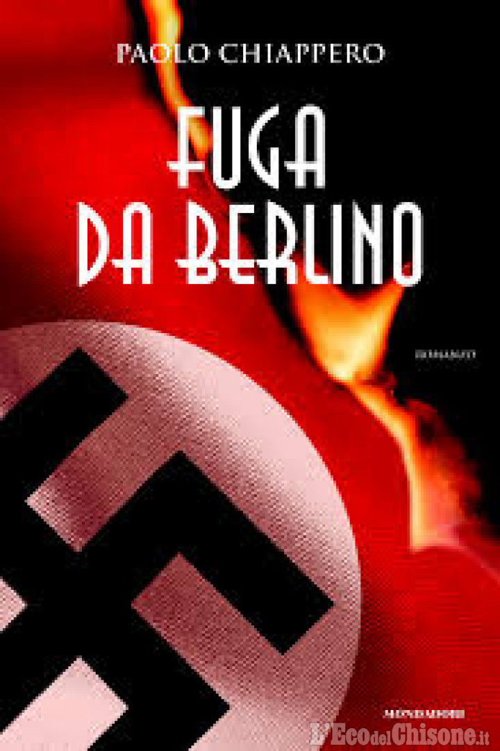 &quot;Fuga da Berlino&quot; oggi la presentazione al Circolo dei Lettori di Pinerolo